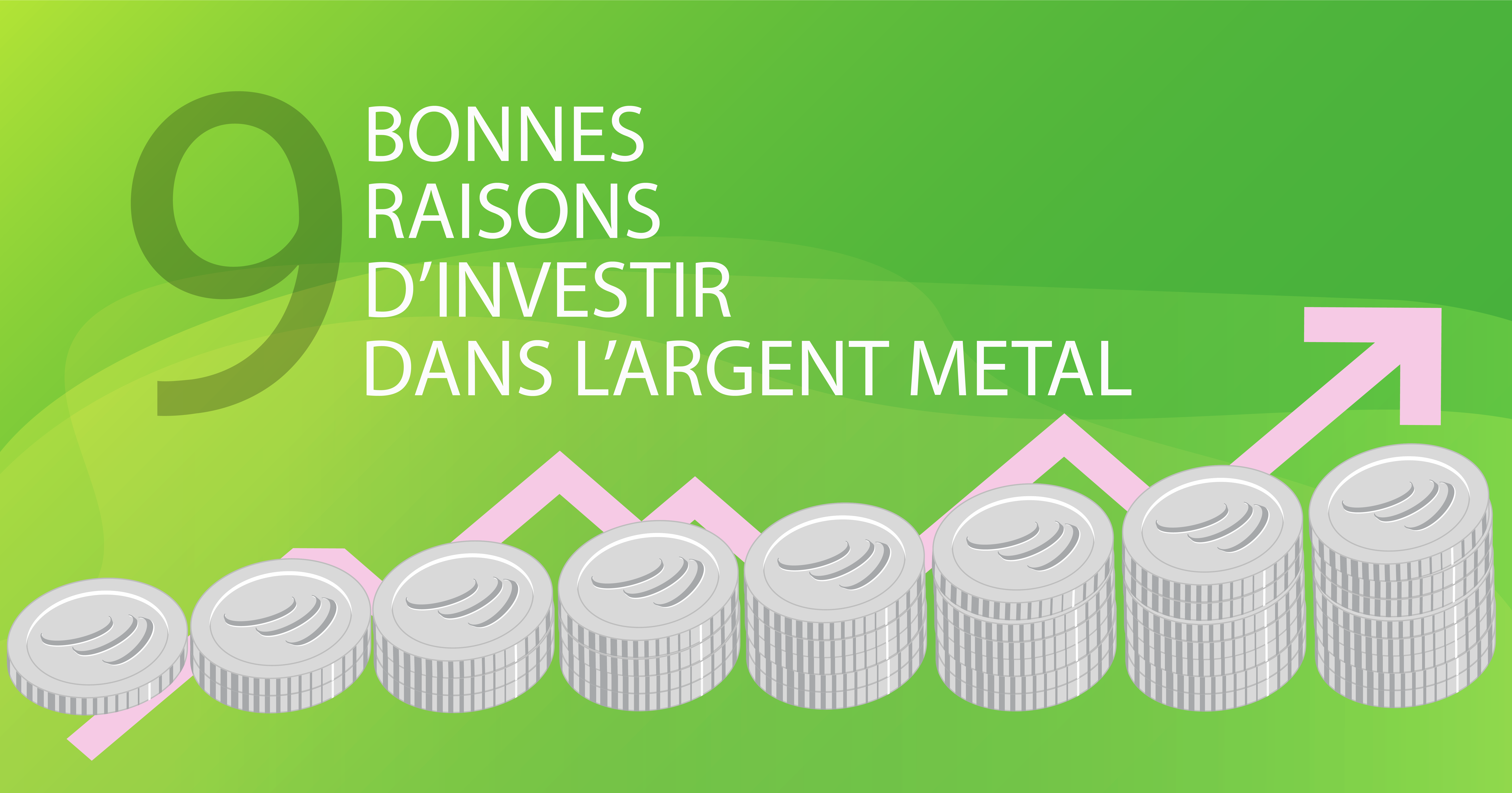 9 bonnes raisons d'investir dans l'argent métal
